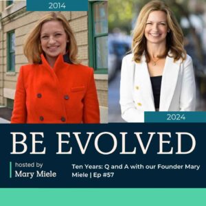 Evolved Education Company celebrates 10 years! Join Mary Miele on the podcast for a Q&A. #10yearanniversary #education #podcast